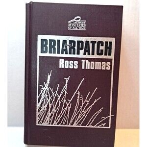 Briarpatch Ross Thomas - ImPress Mystery - HC 2005